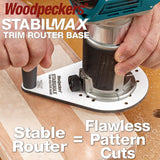 Stabilmax trim router offset base - Woodpeckers